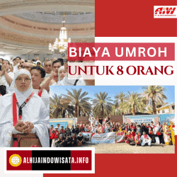 Biaya Umroh Untuk 8 Orang