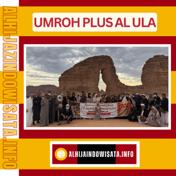 Paket Umroh Plus Al Ula 2025 Promo 29 Jutaan